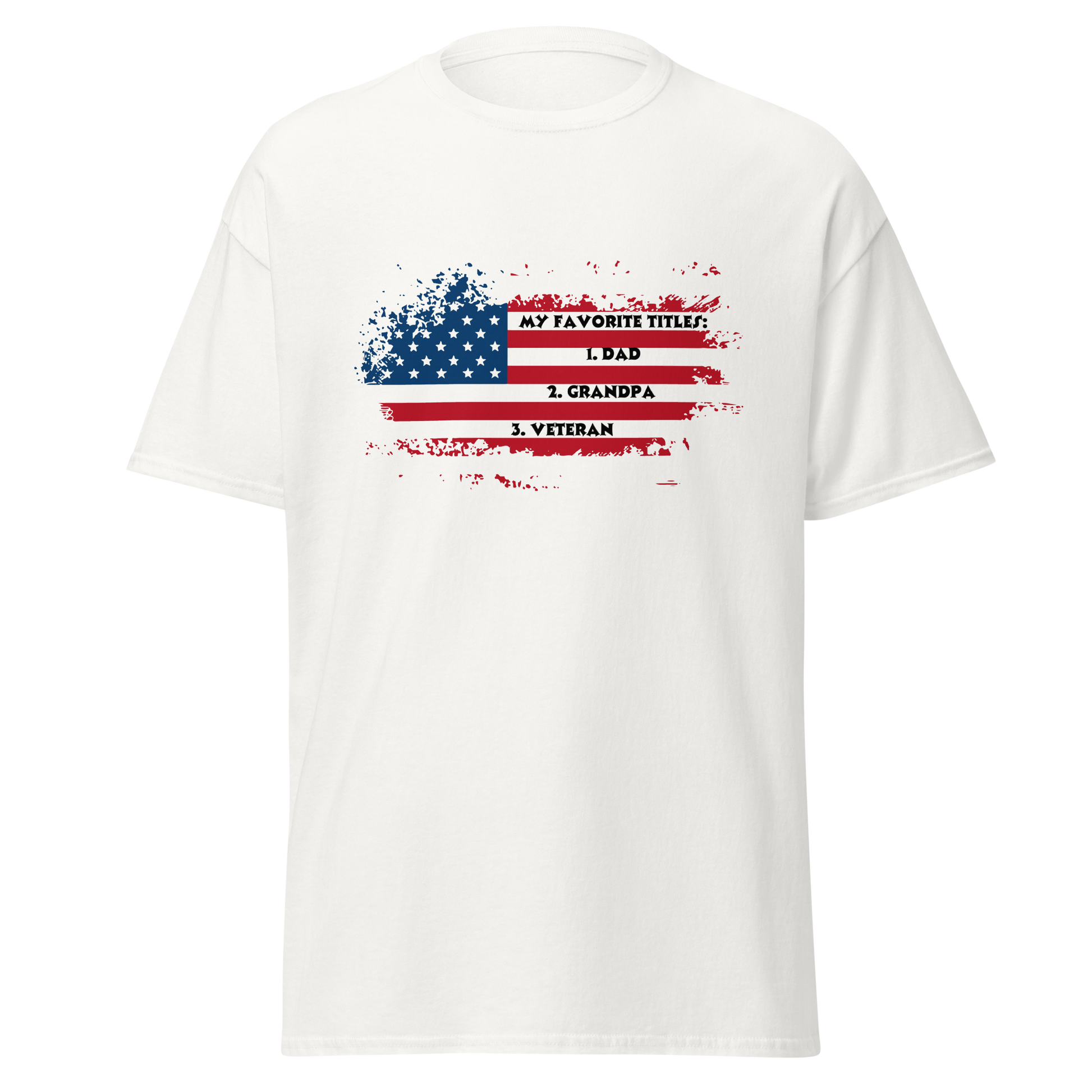 Veteran, Dad, Grandpa shirt.  Show your pride in all three.