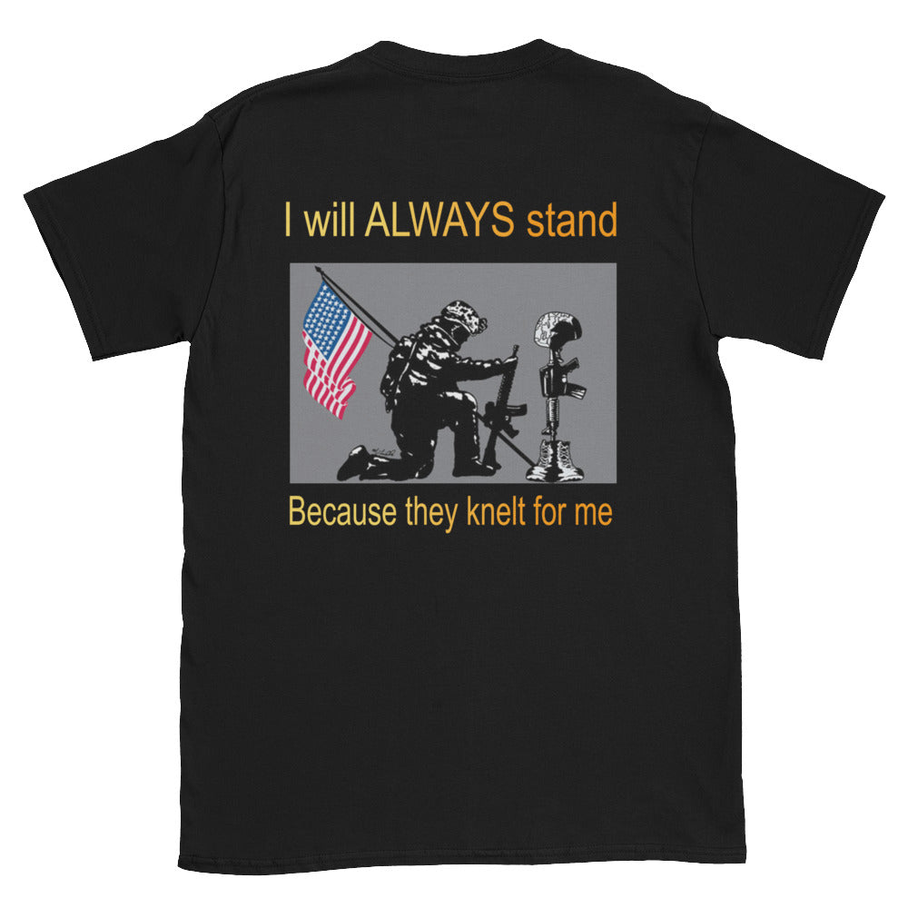I Will Always Stand - Fallen Soldier Memorial T-Shirt